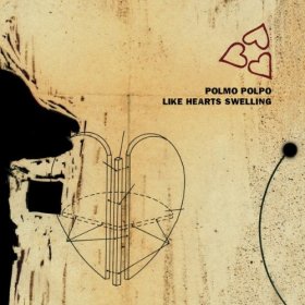 Polmo Polpo - Like Hearts Swelling [Vinyl, LP]