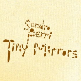 Sandro Perri - Tiny Mirrors [Vinyl, LP]