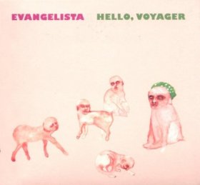 Evangelista - Hello, Voyager [CD]