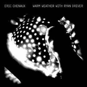 Eric Chenaux - Warm Weather With Ryan [Vinyl, LP]