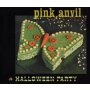 Pink Anvil - Halloween Party
