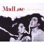 Mad Love - White With Foam