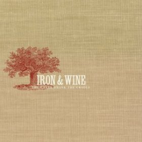Iron & Wine - The Creek Drank The Cradle [CD]