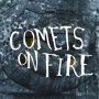 Comets On Fire - Blue Cathedral