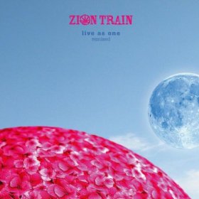 Zion Train - Live As One Remixed [CD]