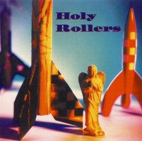 Holy Rollers - Holy Rollers [CD]