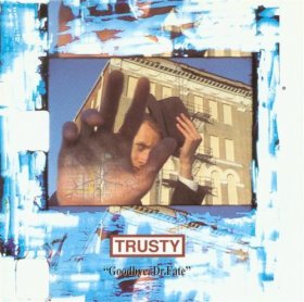 Trusty - Goodbye Dr. Fate [CD]