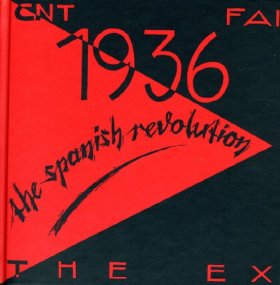 The Ex - 1936: The Spanish Revolution [BOEK]