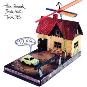 Han Bennink / Brodie West / Terrie Ex - Let's Go [Vinyl, LP]