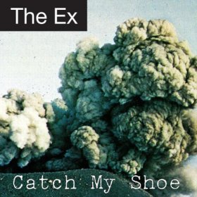 The Ex - Catch My Shoe [Vinyl, LP]