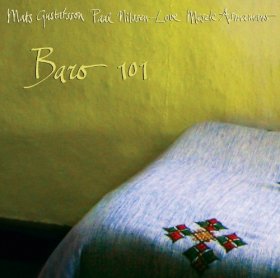 Mats Gustafsson / Paal Nilssen-Love / Mesele Asmamaw - Baro 101 [CD]