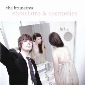 Brunettes - Structure And Cosmetics [CD]