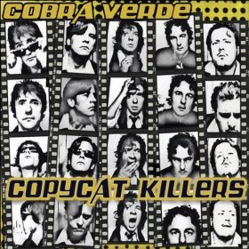 Cobra Verde - Copycat Killers [CD]