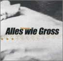 Alles Wie Gross - Vertonung [CD]