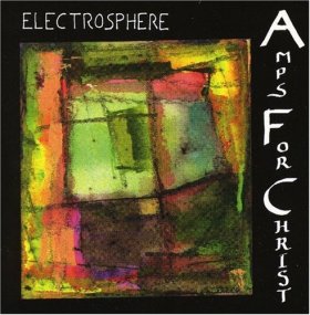 Amps For Christ - Electrosphere [2CD]