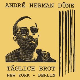 Andre Herman Düne - Taglich Brot [CD]