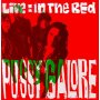 Pussy Galore - Live: In The Red