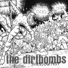 Dirtbombs - Horndog Fest [CD]