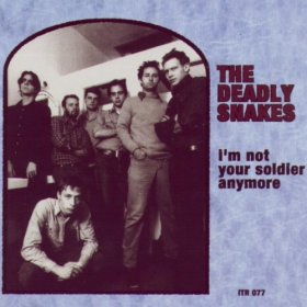 Deadly Snakes - I'm Not Your Soldier Anymore [CD]