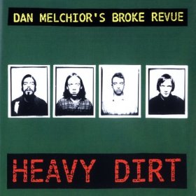 Dan Melchior's Broke Revue - Heavy Dirt [CD]