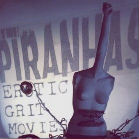 Piranhas - Erotic Grit Movies [CD]