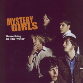 Mystery Girls - Something In The Water [CD]