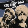 King Khan & Bbq Show - What's For Dinner?