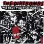 Dirtbombs - We Have You Surrounded