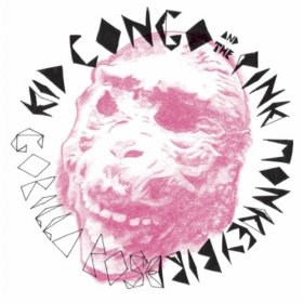 Kid Congo & Pink Monkey Birds - Gorilla Rose [CD]