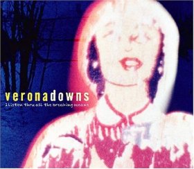 Verona Downs - I Listen Thru All The [CD]