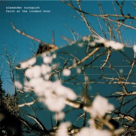 Alexander Turnquist - Faint At The Loudest Hour [CD]