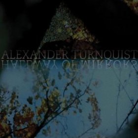 Alexander Turnquist - Hallway Of Mirrors [CD]