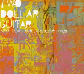 Two Dollar Guitar - Weak Beats And Lame-ass Rhymes [CD]