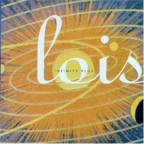 Lois - Infinity Plus [CD]