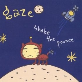 Gaze - Shake The Pounce [CD]