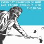 Blow - Everyday Examples Of Humans