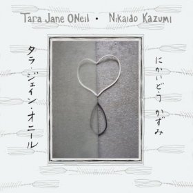 Tara Jane O'Neil & Nikaido Kazumi - Tara Jane O'neil & Nikaido Kazumi [Vinyl, LP]
