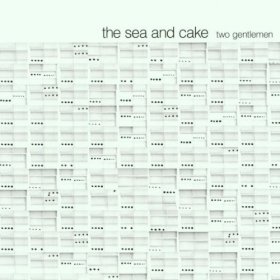 Sea And Cake - Two Gentlemen [CD]