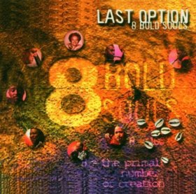 8 Bold Souls - Last Option [CD]
