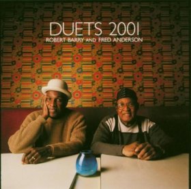 Fred Anderson & Robert Barry - Duets 2001 [CD]
