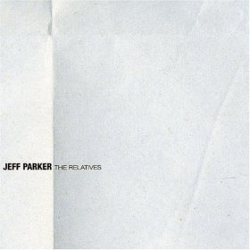 Jeff Parker - The Relatives [Vinyl, LP]