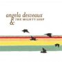 Angela Desveaux - The Mighty Ship