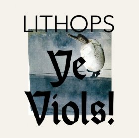 Lithops - Ye Viols! [Vinyl, LP]