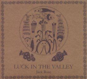 Jack Rose - Luck In The Valley [CD]