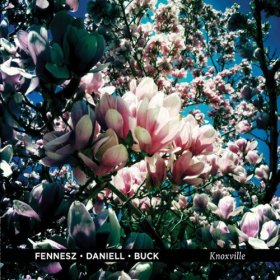 Fennesz / Daniell / Buck - Knoxville [CD]