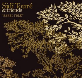 Sidi Touré & Friends - Sahel Folk [Vinyl, LP]