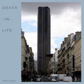 Matthew Friedberger - Death-in-life [Vinyl, LP]