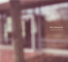 Pan American - White Bird Release [CD]
