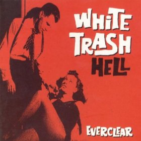 Everclear - White Trash Hell [CD]